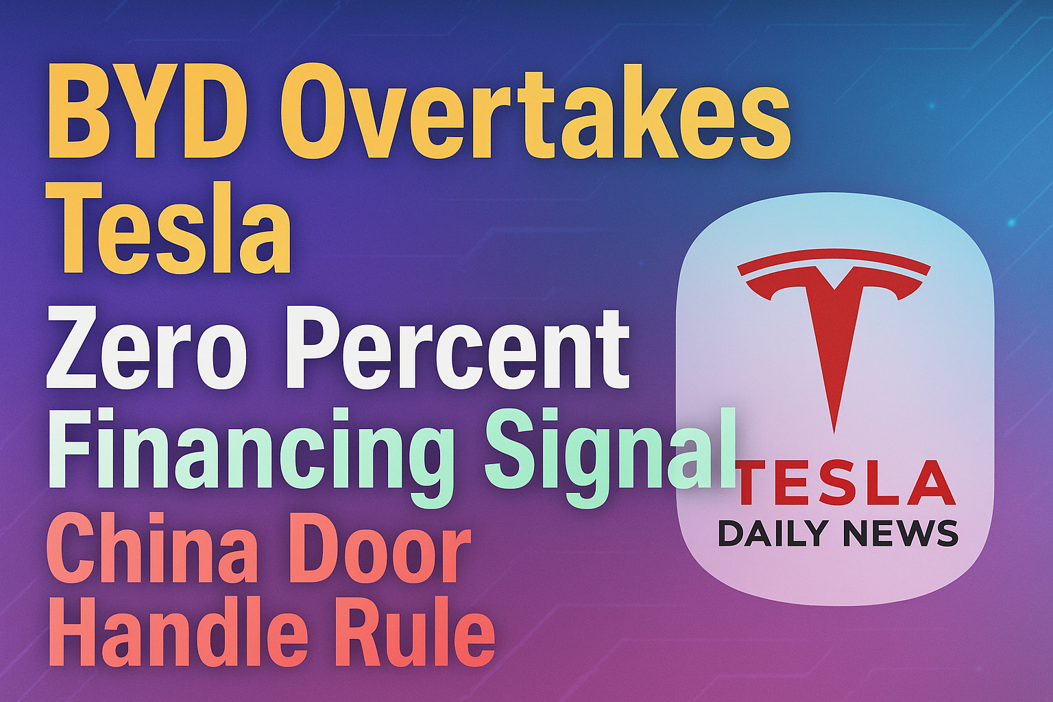 2026-01-04 Tesla News - BYD Overtakes Tesla, Zero Percent Financing Signal, China Door Handle Rule episode artwork