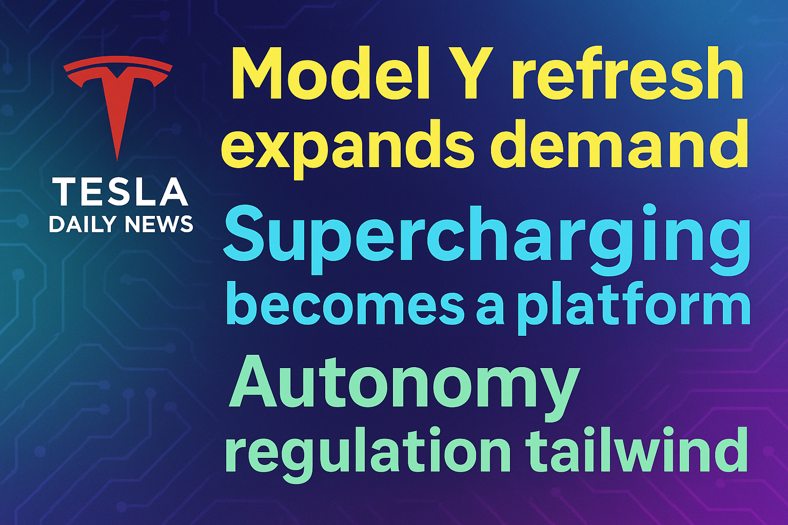 2026-01-14 Tesla News - Model Y refresh expands demand, Supercharging becomes a platform, Autonomy regulation tailwind episode artwork