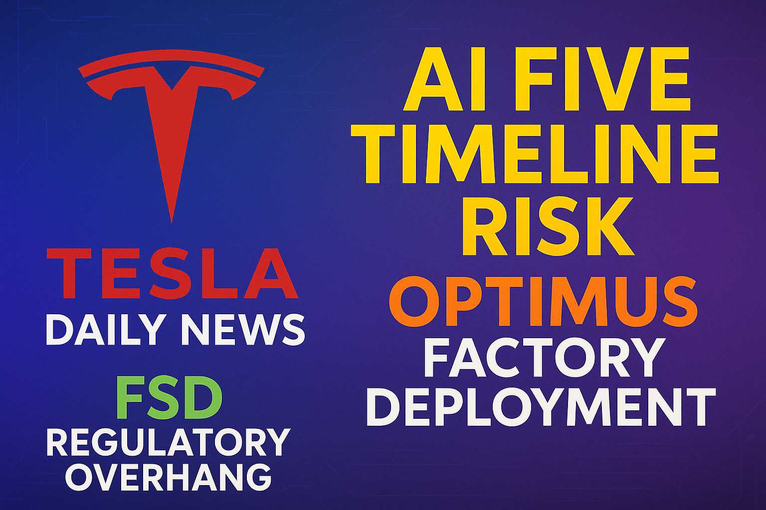 2026-01-19 Tesla News - AI Five Timeline Risk, Optimus Factory Deployment, FSD Regulatory Overhang episode artwork