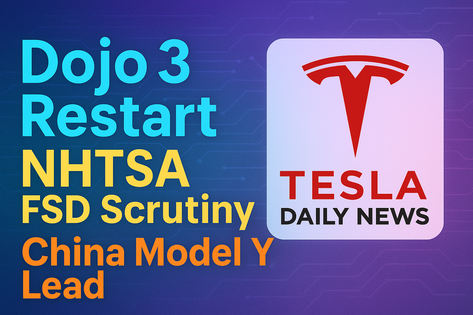 2026-01-21 Tesla News - Dojo 3 Restart, NHTSA FSD Scrutiny, China Model Y Lead episode artwork