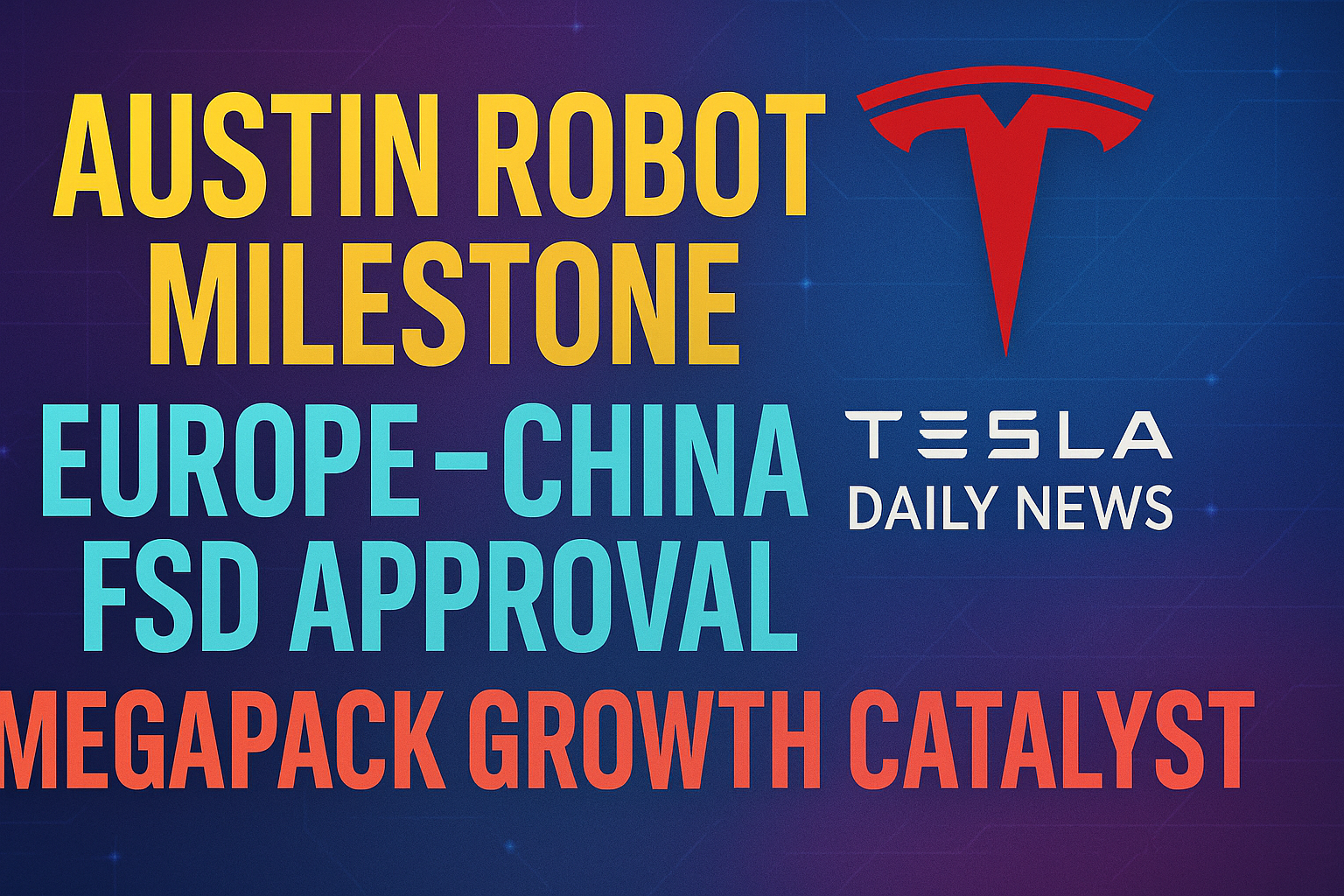 2026-01-24 Tesla News - Austin Robotaxi Milestone, Europe-China FSD Approval, Megapack Growth Catalyst episode artwork