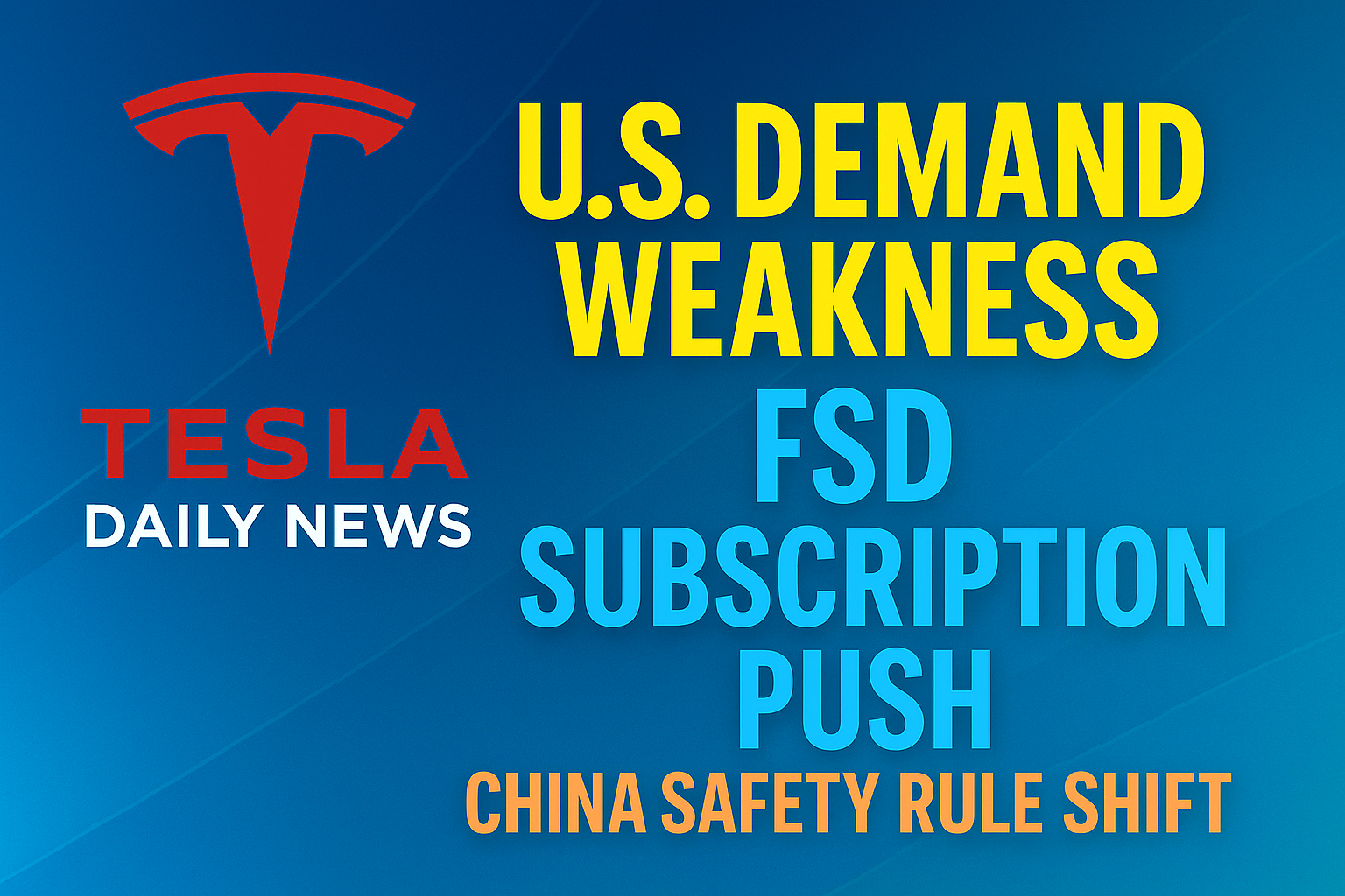 2026-02-05 Tesla News - U.S. Demand Weakness, FSD Subscription Push, China Safety Rule Shift episode artwork