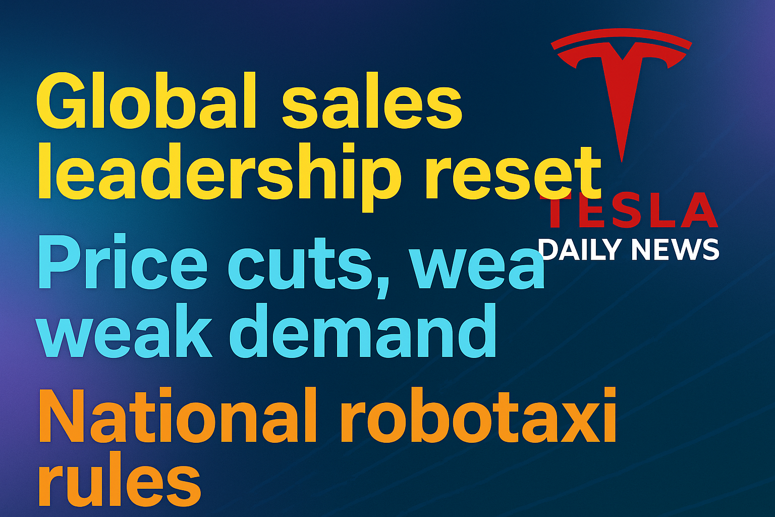 2026-02-12 Tesla News - Global sales leadership reset, Price cuts, weak demand, National robotaxi rules episode artwork