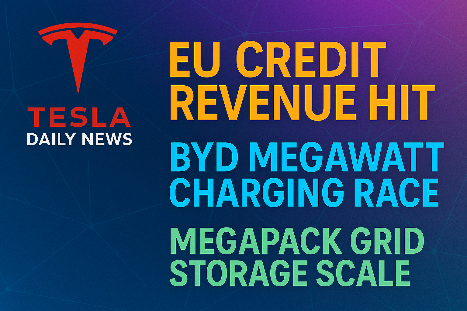 2026-03-05 Tesla News - EU credit revenue hit, BYD megawatt charging race, Megapack grid storage scale episode artwork