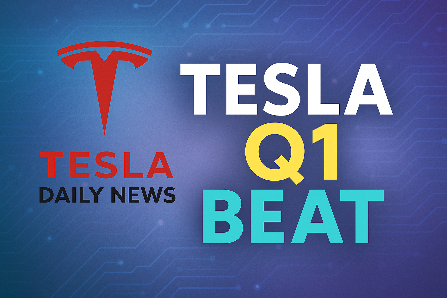 2026-04-24 Tesla News - Tesla Q1 Beat episode artwork